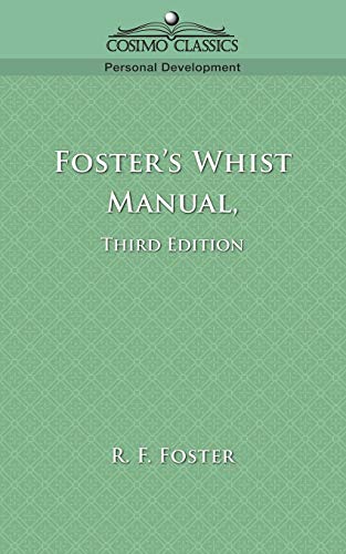 Imagen de archivo de Foster's Whist Manual, Third Edition a la venta por Irish Booksellers