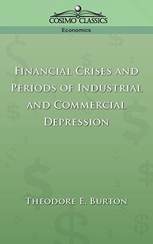 Stock image for Financial Crises and Periods of Industrial and Commercial Depression for sale by Irish Booksellers