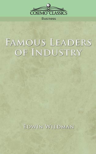 Imagen de archivo de Famous Leaders of Industry a la venta por Lucky's Textbooks