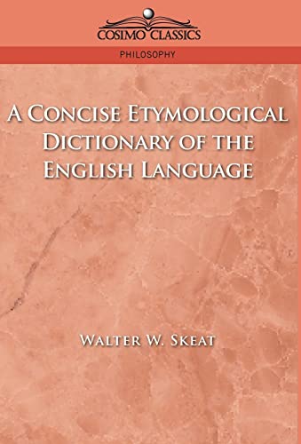 9781596050921: A Concise Etymological Dictionary Of The English Language