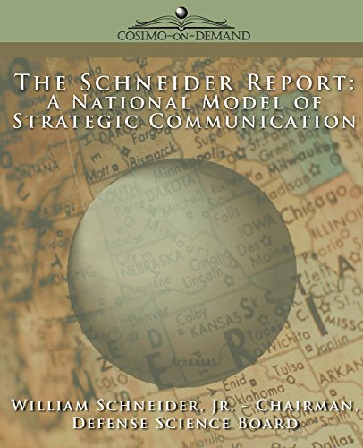 The Schneider Report: A National Model of Strategic Communication (9781596051454) by Schneider, William