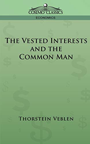 Imagen de archivo de The Vested Interests and the Common Man a la venta por HPB-Emerald