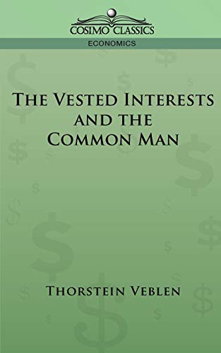 Immagine dell'editore per The Vested Interests and the Common Man venduto da Fahrenheit's Books