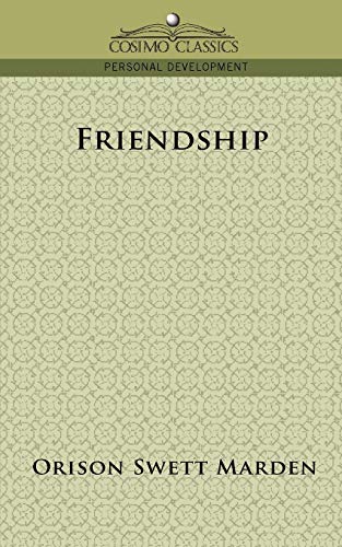 Friendship (9781596051522) by Marden, Orison Swett