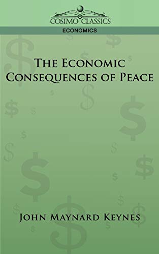 Beispielbild fr The Economic Consequences of Peace zum Verkauf von Irish Booksellers