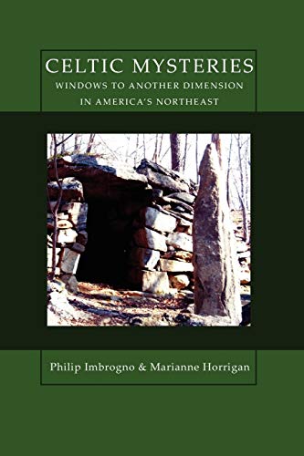 Beispielbild fr Celtic Mysteries: Windows to Another Dimension in America's Northeast zum Verkauf von HPB-Diamond