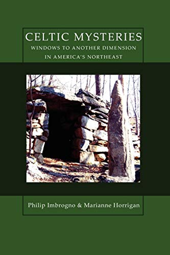 Stock image for Celtic Mysteries: Windows to Another Dimension in America's Northeast for sale by HPB-Diamond