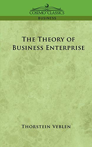 Beispielbild fr The Theory of Business Enterprise zum Verkauf von SecondSale