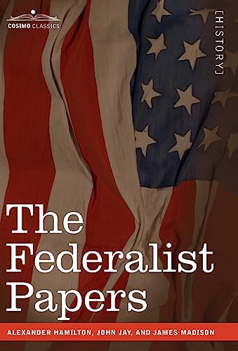 The Federalist Papers - Alexander Hamilton