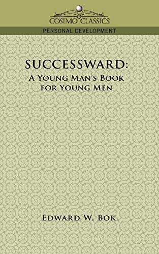 Stock image for Successward: A Young Man's Book for Young Men for sale by ThriftBooks-Dallas