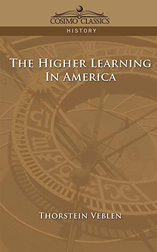Stock image for The Higher Learning in America for sale by WorldofBooks