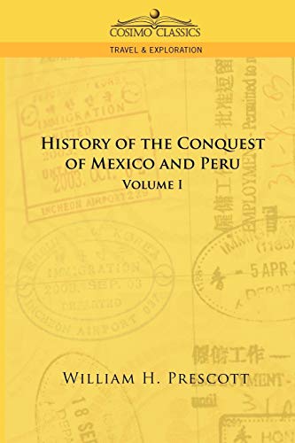 Stock image for History of the Conquests of Mexico and Peru Volume 1 for sale by PBShop.store UK