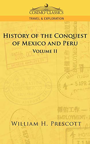 Stock image for History of the Conquests of Mexico and Peru Volume 2 for sale by PBShop.store UK