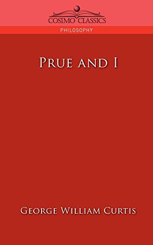 Beispielbild fr Prue and I (Cosimo Classics Philosophy) zum Verkauf von Lucky's Textbooks