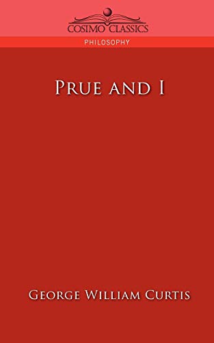 Stock image for Prue and I (Cosimo Classics Philosophy) for sale by Lucky's Textbooks