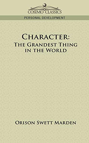 9781596053298: Character: The Grandest Thing in the World