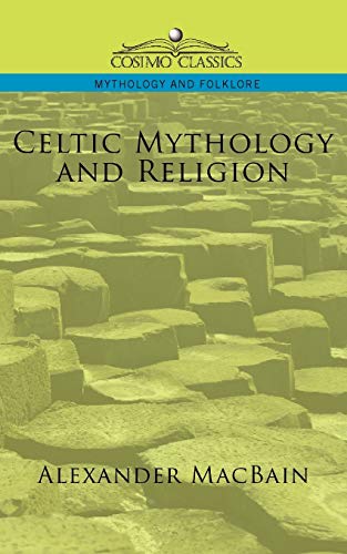 9781596053397: Celtic Mythology and Religion