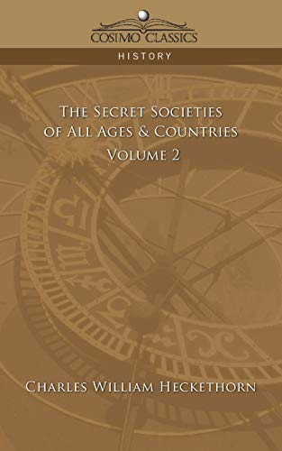 Imagen de archivo de The Secret Societies of All Ages & Countries, Vol. 2 a la venta por Lucky's Textbooks
