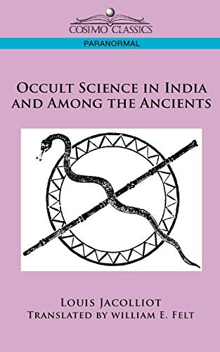 Beispielbild fr Occult Science in India and Among the Ancients zum Verkauf von GF Books, Inc.