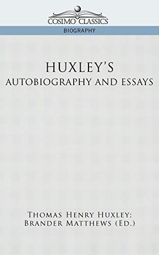 Huxley's Autobiography and Essays (9781596054059) by Huxley, Thomas Henry