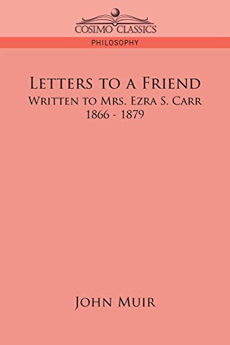 Stock image for Letters to a Friend: Written to Mrs. Ezra S. Carr, 1866-1879 for sale by Chiron Media