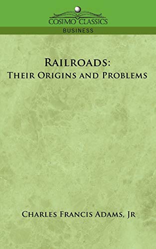 Beispielbild fr Railroads: Their Origins and Problems zum Verkauf von Lucky's Textbooks