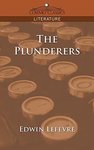 9781596054769: The Plunderers (Cosimo Classics Literature)