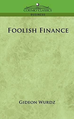 Imagen de archivo de Foolish Finance a la venta por Lucky's Textbooks