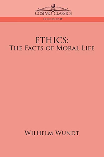 9781596055032: Ethics: The Facts of Moral Life
