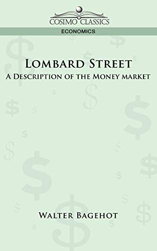 Stock image for Lombard Street: A Description of the Money Market for sale by Lucky's Textbooks