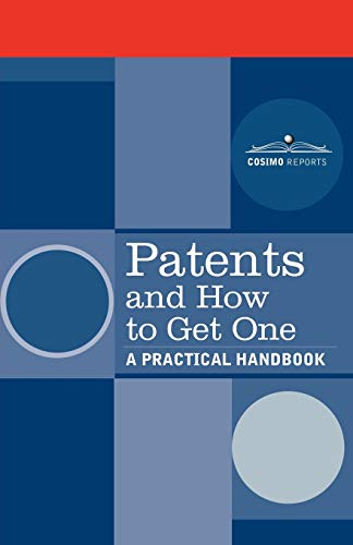 9781596055353: Patents and How to Get One: A Practical Handbook