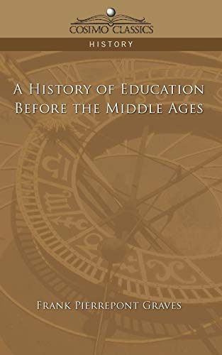 Beispielbild fr A History of Education Before the Middle Ages zum Verkauf von BooksRun