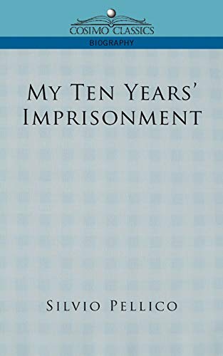 Imagen de archivo de My Ten Years' Imprisonment a la venta por Bookmans