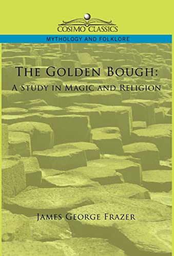 9781596056855: The Golden Bough: A Study in Magic and Religion