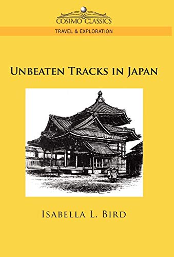 Stock image for Unbeaten Tracks in Japan for sale by THE SAINT BOOKSTORE