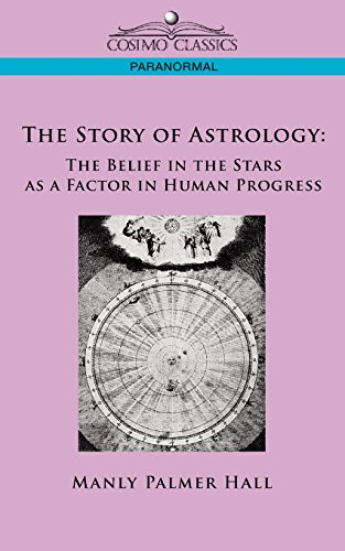 Stock image for The Story of Astrology: The Belief in the Stars as a Factor in Hu for sale by Hawking Books