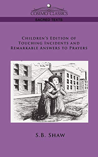 9781596057357: Children's Edition of Touching Incidents and Remarkable Answers to Prayer