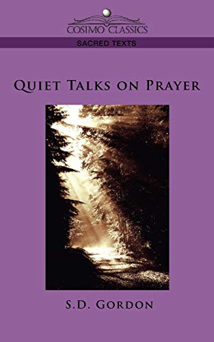 9781596057449: Quiet Talks On Prayer