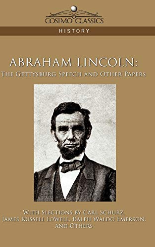 Imagen de archivo de Abraham Lincoln: The Gettysburg Speech and Other Papers a la venta por Lucky's Textbooks