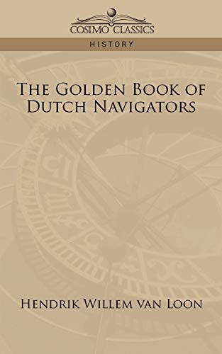 Stock image for The Golden Book of Dutch Navigators for sale by Chiron Media