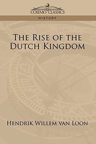 Stock image for The Rise of the Dutch Kingdom for sale by Chiron Media
