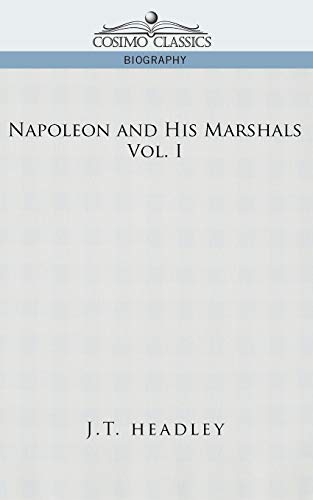 Stock image for Napoleon and His Marshals, Volume 1 for sale by ThriftBooks-Atlanta