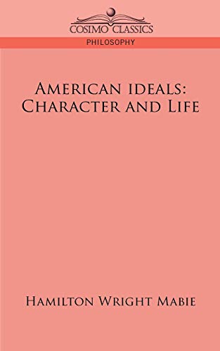 Stock image for American Ideals: Character and Life for sale by Chiron Media