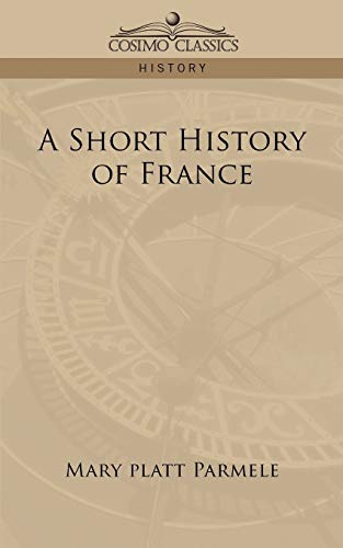 Beispielbild fr A Short History of France zum Verkauf von Chiron Media
