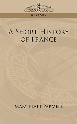 Stock image for A Short History of France for sale by Chiron Media