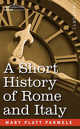 Beispielbild fr A Short History of Rome and Italy zum Verkauf von Chiron Media