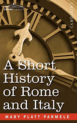 Imagen de archivo de A Short History of Rome and Italy a la venta por Chiron Media