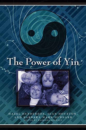 Imagen de archivo de The Power of Yin, Celebrating Female Consciousness a la venta por SecondSale