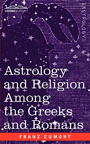 Beispielbild fr Astrology and Religion Among the Greeks and Romans zum Verkauf von ThriftBooks-Dallas