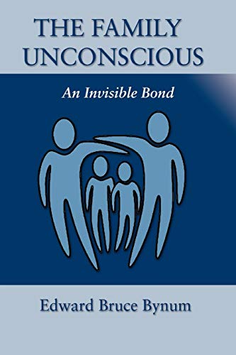 Stock image for The Family Unconscious: An Invisible Bond for sale by GF Books, Inc.